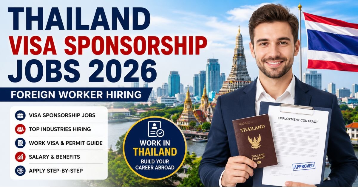 Thailand Visa Sponsorship Jobs 2026